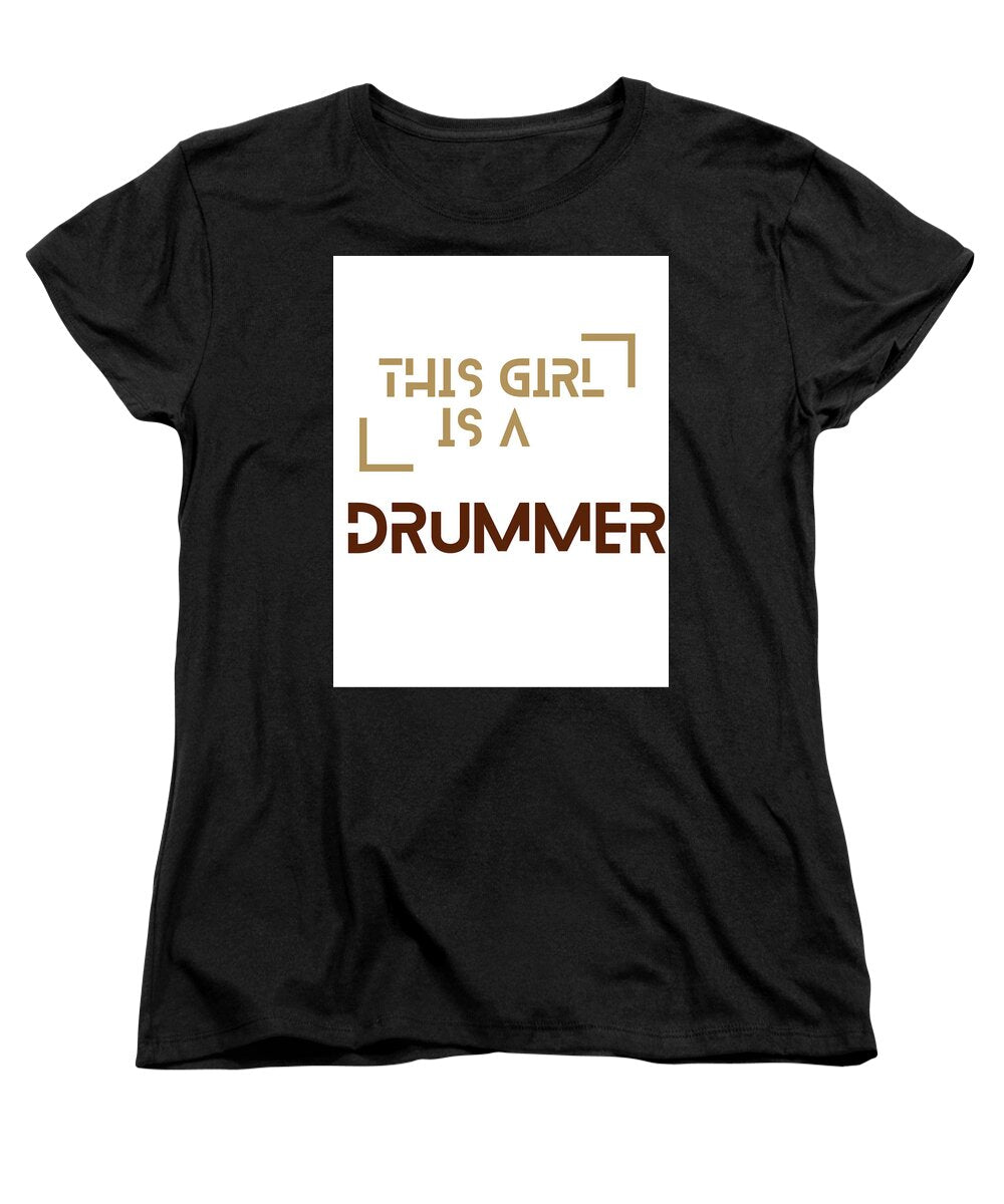 This girl is a DUMMER - Women's T-Shirt (Standard Fit)