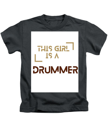 This girl is a DUMMER - Kids T-Shirt